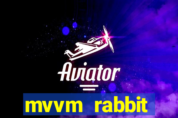 mvvm rabbit download filmes